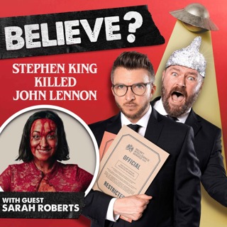 Ep98. Stephen King Killed John Lennon | with Sarah Roberts