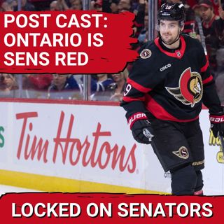 POST CAST: OTTAWA SENATORS CLOSE REGULAR SEASON WITH CONVINCING WIN VS AWFUL TORONTO MAPLE LEAFS