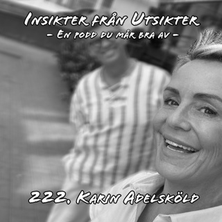 222. Karin Adelsköld - en nykter komiker!