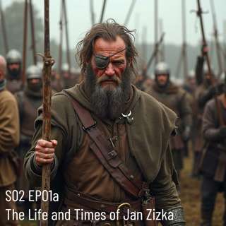 Jan Zizka, ~ 1360 - 1424. The Wrath of God in a Commander, First Use of Mobile “Tanks,” Howitzers, and Guns. Experimental Episode.