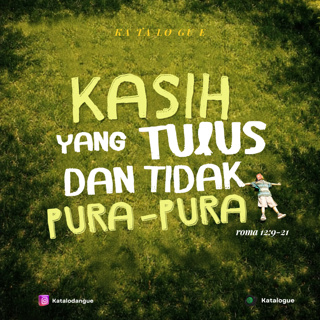 Kasih Yang Tulus Dan Tidak Pura-Pura