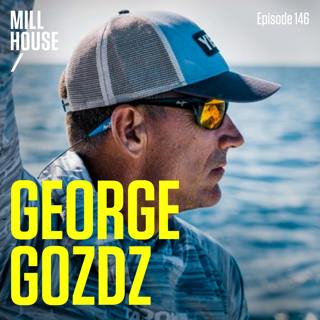 Episode 146: Capt. George Gozdz - Unfathomed Fishing