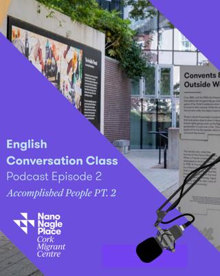 English Conversation Class - Accomplished People EP2