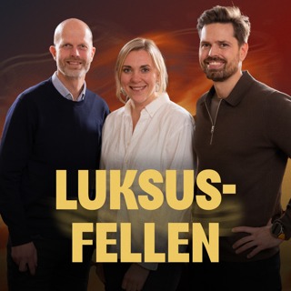244 - Bak Luksusfellen – med Hallgeir Kvadsheim og Lene Drange