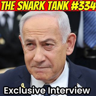 #334: Exclusive Netanyahu Interview
