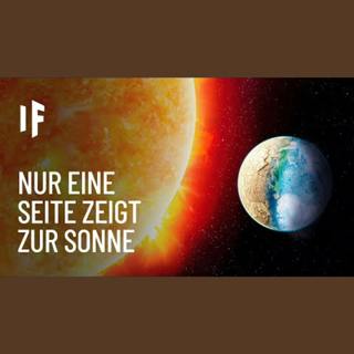 Was wäre, wenn nur eine Erdseite zur Sonne gerichtet wäre?