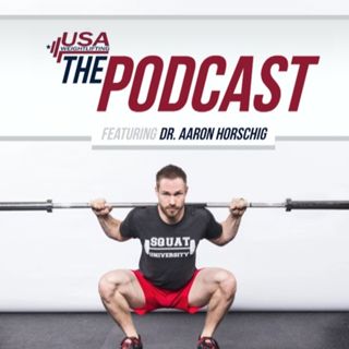 The Squat w/Dr. Aaron Horschig of Squat University