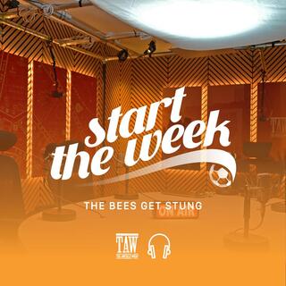 The Bees Get Stung | Start The Week