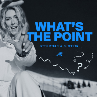 What's the Point with Mikaela Shiffrin
