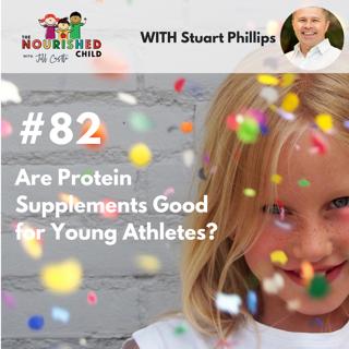 TNC 082: Are Protein Supplements Good for Young Athletes? With Stuart Phillips