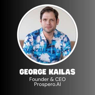 Prospero AI CEO George Kailas - How AI Is Democratizing Investing