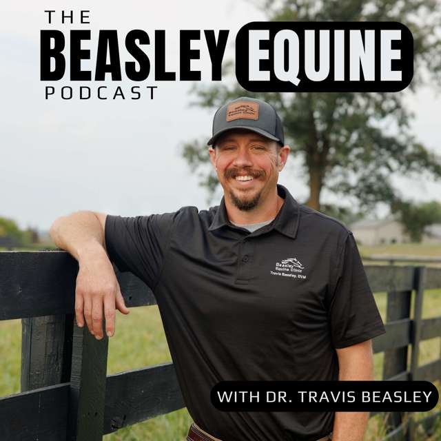 Beasley Equine Podcast