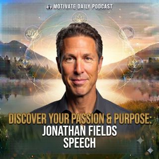 Discover Your Passion & Purpose | Jonathan Fields Speech