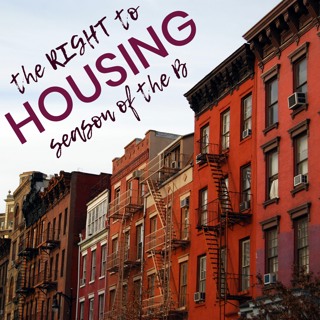 Episode 140: The Right To Housing