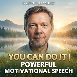 You Can Do It | Powerful Motivational Speech