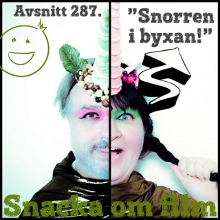 #287 - "snorren i byxan!"