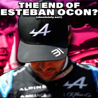 Esteban Ocon’s F1 Future at Risk (and why that's wrong)