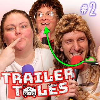 S2 Ep2: Missing Tooth | Trailer Tales w/ Trailer Trash Tammy, Dave Gunther & Crystal | Ep 2