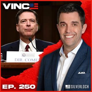 Comey Subpoenaed in ‘Grand Conspiracy’ Bombshell | Episode 250