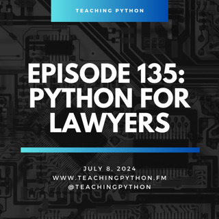 Episode 135: Python for Lawyers