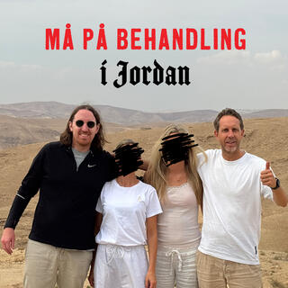 Må på behandling i Jordan!