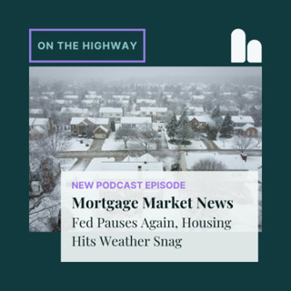 Mortgage Market News: Fed Pauses Again, Housing Hits Weather Snag