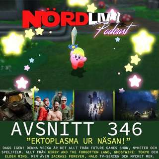 Avsnitt 346 - "Ectoplasma ur näsan!"