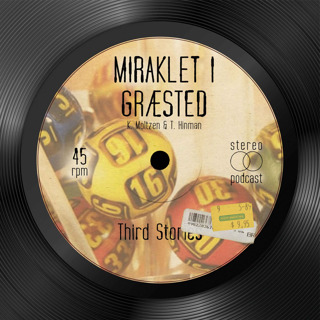 Third Stories: Miraklet i Græsted