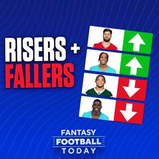 Risers & Fallers 4.0: FINAL Draft Week Updates You Can’t Ignore! (08/25 Fantasy Football Podcast)