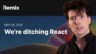 Remix is ditching React (and I think that's a good thing) | Theo - t3․gg