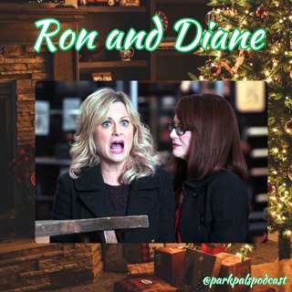 (S5Ep9) Ron and Diane!