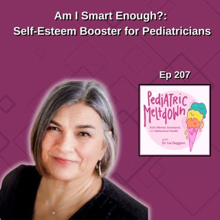 207. Am I Smart Enough?: Self-Esteem Booster for Pediatricians