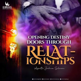 Opening Destiny Doors Through Relationships Koinonia Abuja with Apostle JoshuaSelman(1)