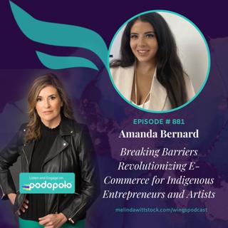 Breaking Barriers: Indigenous Entrepreneur Amanda Bernard on Redefining E-Commerce for Indigenous Artists and Businesses