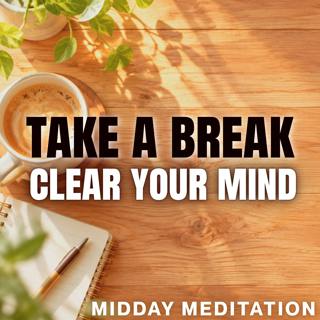 Workday Meditation | Take a Break from Work & Recharge