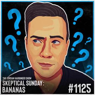 1125: Bananas | Skeptical Sunday