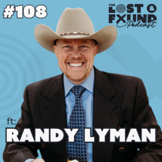 Ep. 108: How to Improve Your Emotional Intelligence & Unlock True Success | Randy Lyman