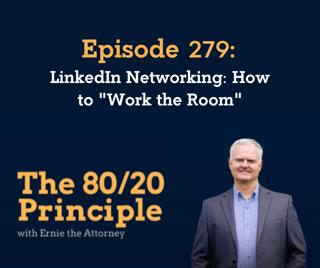 279: LinkedIn Networking: How to "Work the Room"