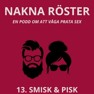 13. Smisk & pisk