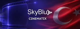 SkyBlue Cinematix Enters Türkiye, Bringing Its Global Content, Brand Integration and Entertainment Ecosystem to One of the World’s Leading Production Hubs