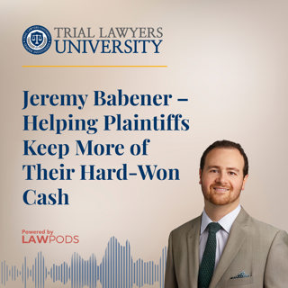 Jeremy Babener – Helping Plaintiffs Keep More of Their Hard-Won Cash