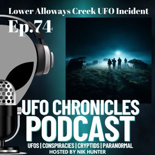 Ep.74 Lower Alloways Creek UFO Incident