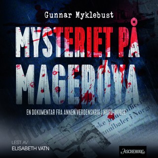 Utdrag fra "Mysteriet på Magerøya" av Gunnar Myklebust