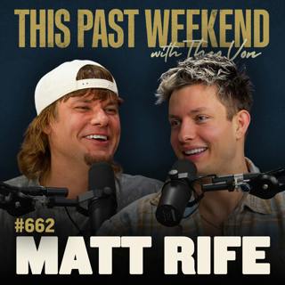 #662 - Matt Rife
