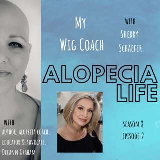 S8E2 My Wig Coach, with Sherry Schaefer