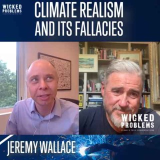 Climate "Realism" = Giving Up - Jeremy Wallace