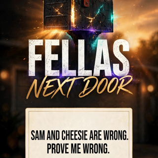 Sam and Cheesie Are Wrong — Prove Me Wrong | Debate — The Fellas Next Door