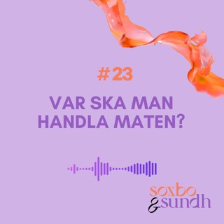 #23 Var ska man handla maten?