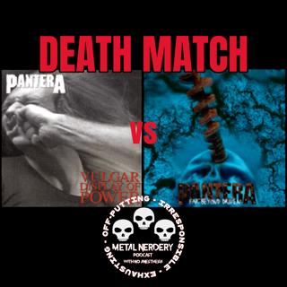 #369 Pantera — Death Match: Vulgar Display of Power vs Far Beyond Driven