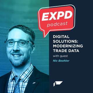 Episode 25 | Digital Solutions: Modernizing Trade Data